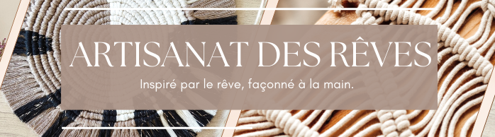 Artisanat des rêves
